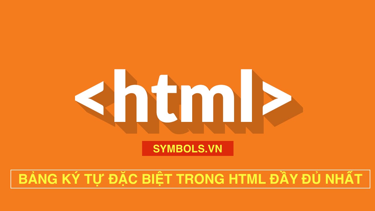 Kí Tự Đặc Biệt Trong HTML