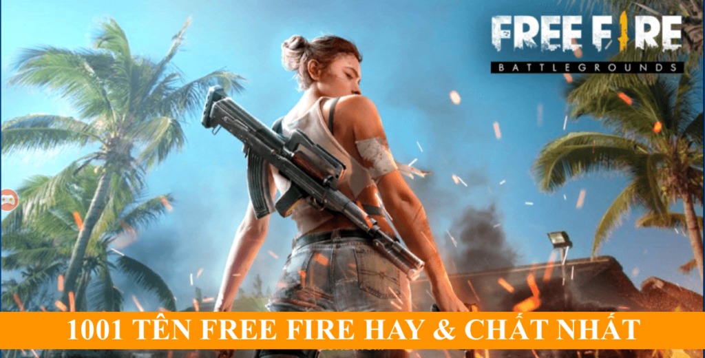 Tên Free Fire Hay - Đặt Tên FF Chất