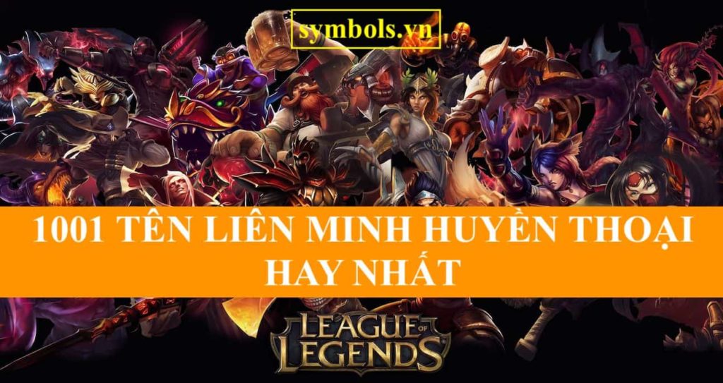 Tên Liên Minh Huyền Thoại LOL