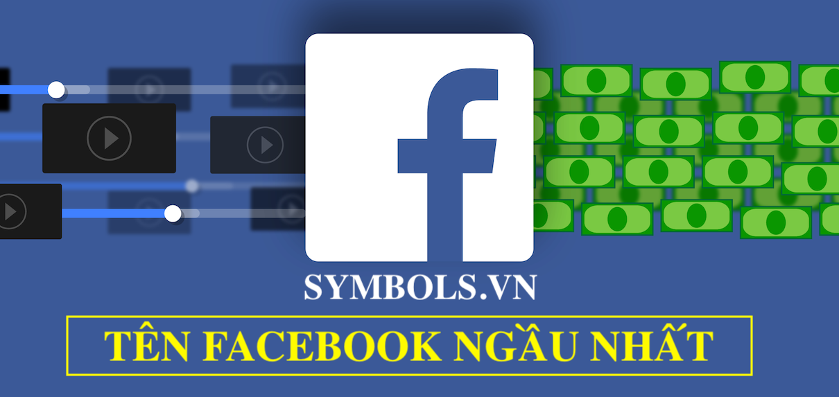 Tên Fb Hay 2023 ❤ 555+ Tên Facebook Đẹp & Ý Nghĩa Nhất