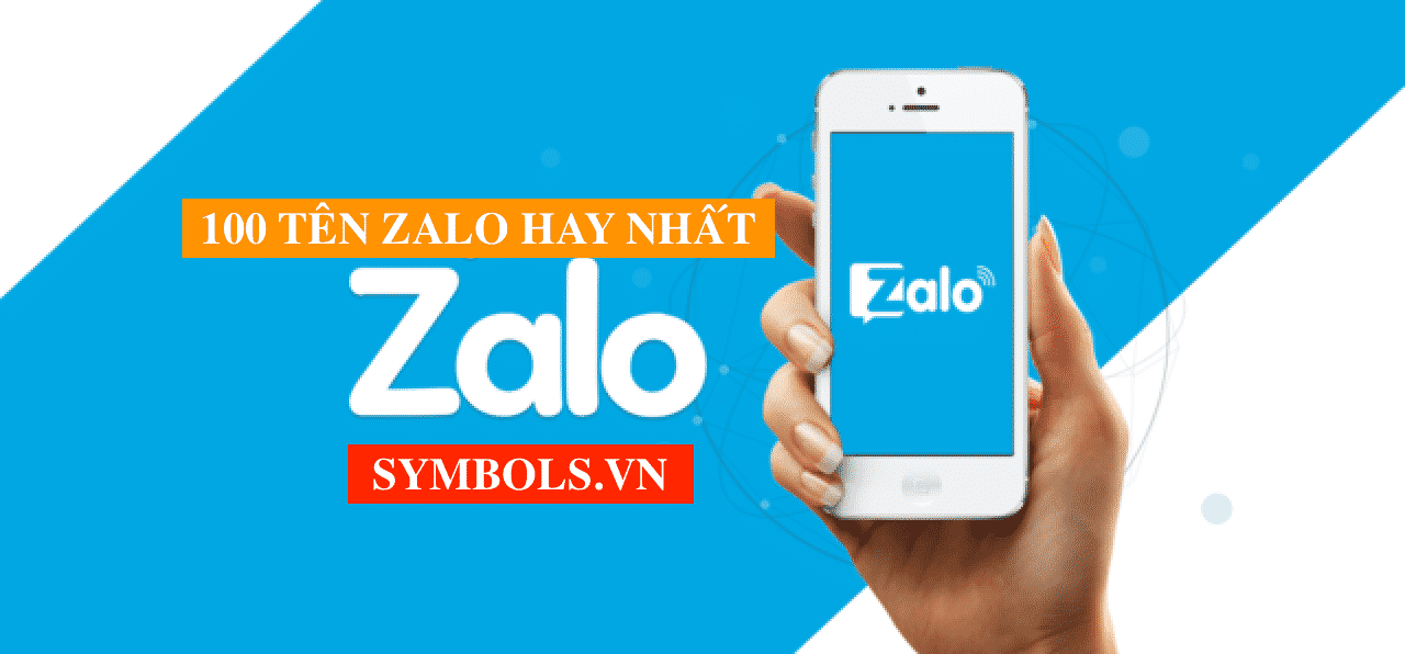 Tên Zalo Hay 2022 ❤️ Tạo Tên Zalo Đẹp Nhất [1001 Kiểu]