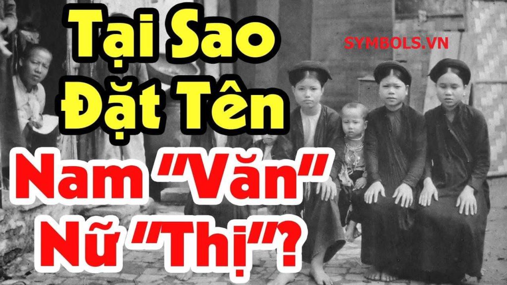 Phần lớn tên đệm của người Việt trước kia đều có chữ Văn hoặc chữ Thị