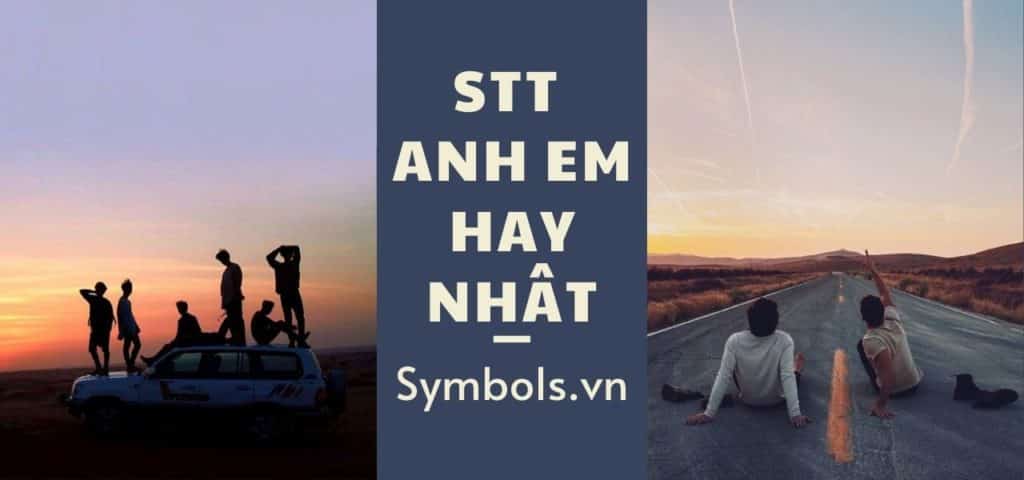 Stt Anh Em Hay Nhất