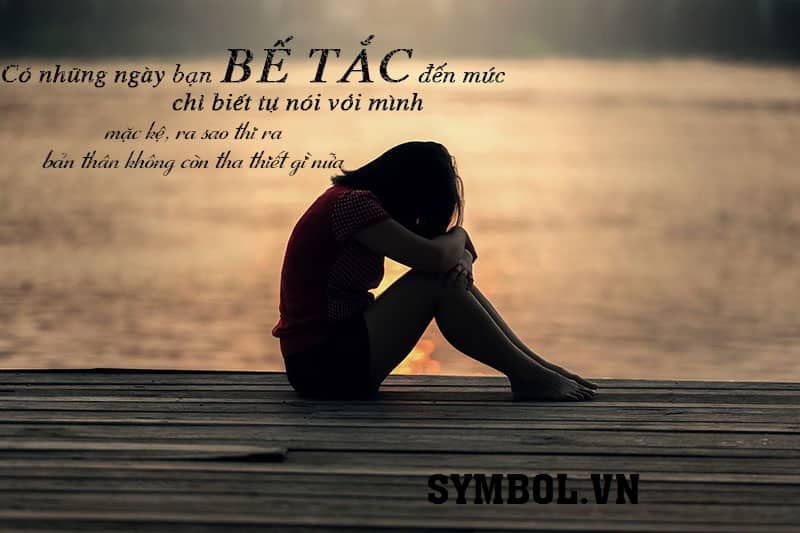 Stt bế tắc đầy mệt mỏi và tâm trạng