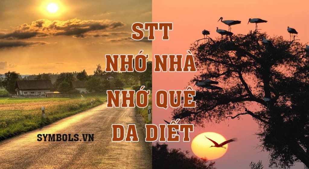 Stt nhớ nhà, nhớ cha mẹ và mái ấm