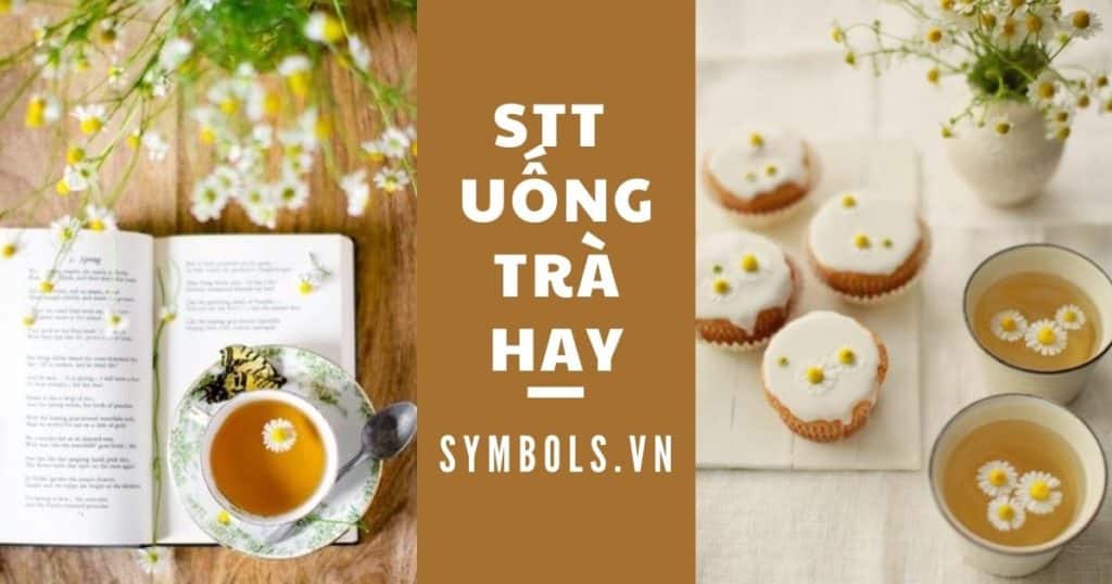 Stt uống trà hay