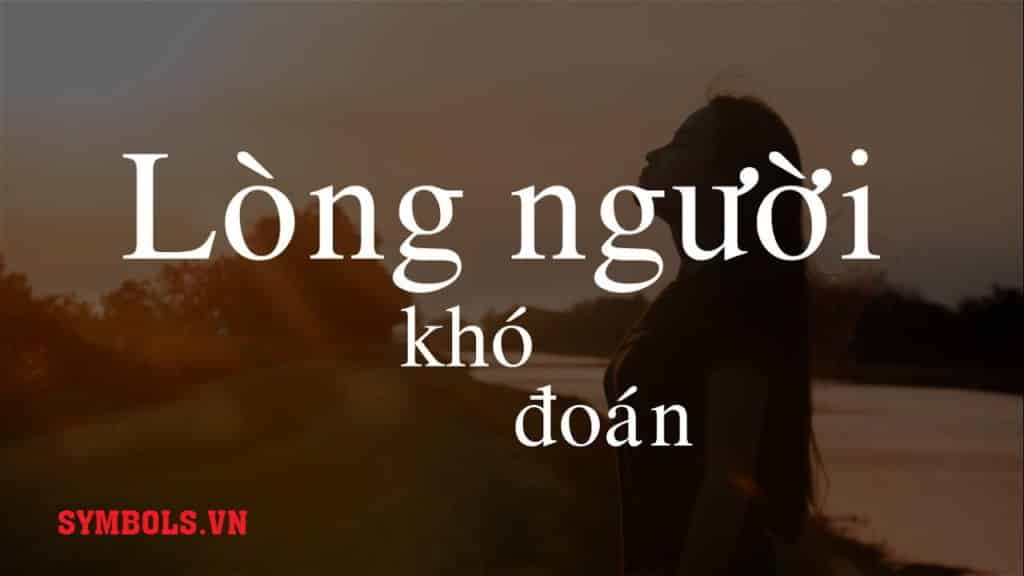 Stt về lòng người nông sâu khó đoán