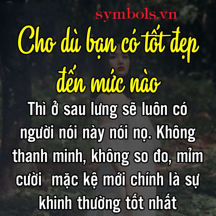 Câu nói hay về lòng người ghen ghét, giả dối