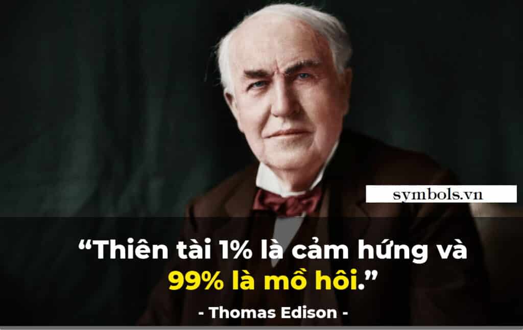 Câu nói truyền cảm hứng của Thomas Edison