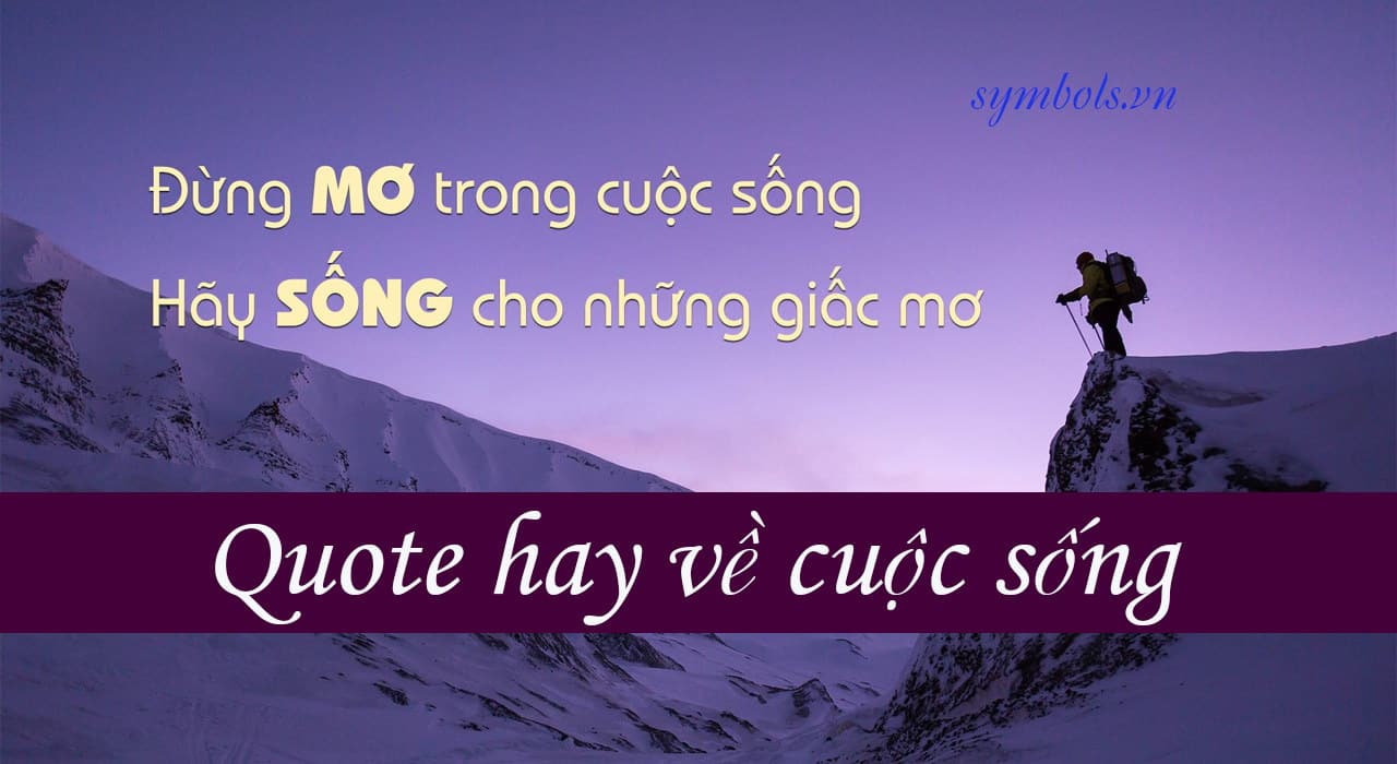 Quote hay về cuộc sống