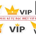 Kí tự đặc biệt vip