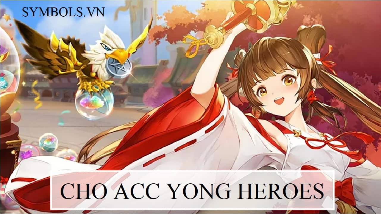 Cho Acc Yong Heroes
