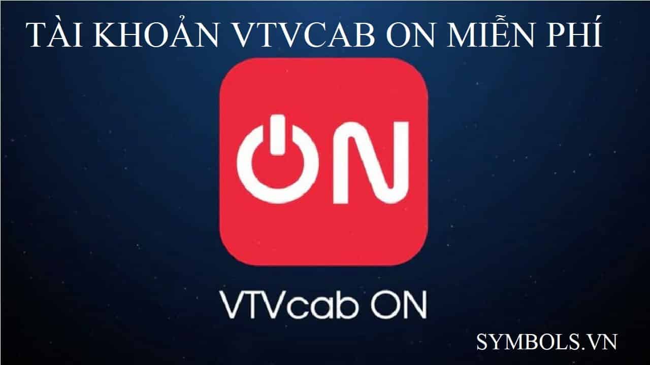 Tài Khoản Vtvcab On Miễn Phí