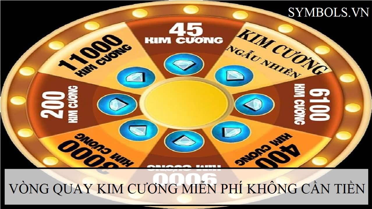 Vong Quay Kim Cuong Mien Phi Khong Can Tien