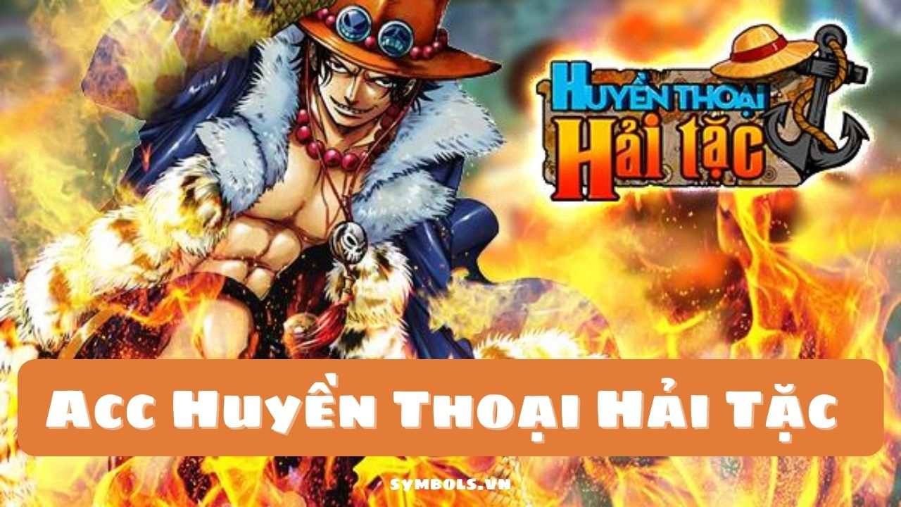 Acc Huyen Thoai Hai Tac