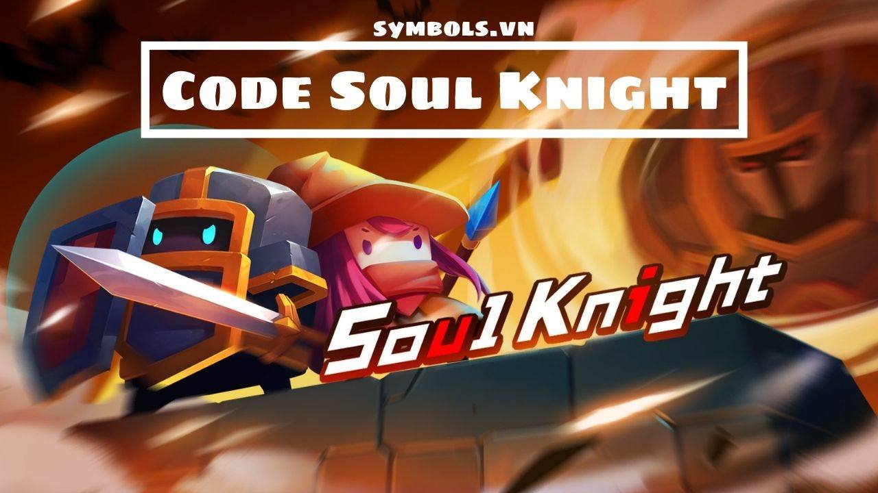 Code Soul Knight