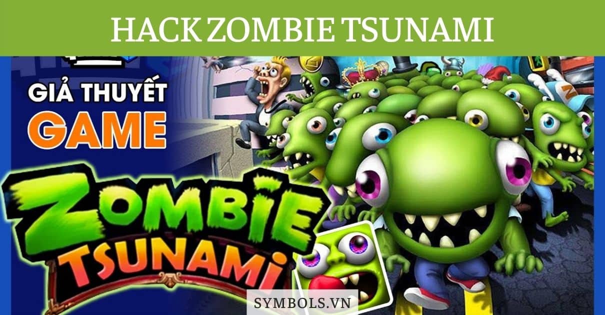 Hack Zombie Tsunami 2022 ❤️Cách Hack Full Kim Cương Vàng