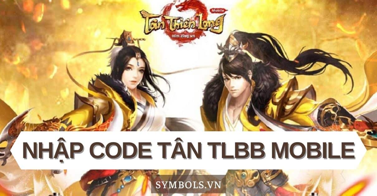 Nhập Code Tân TLBB Mobile