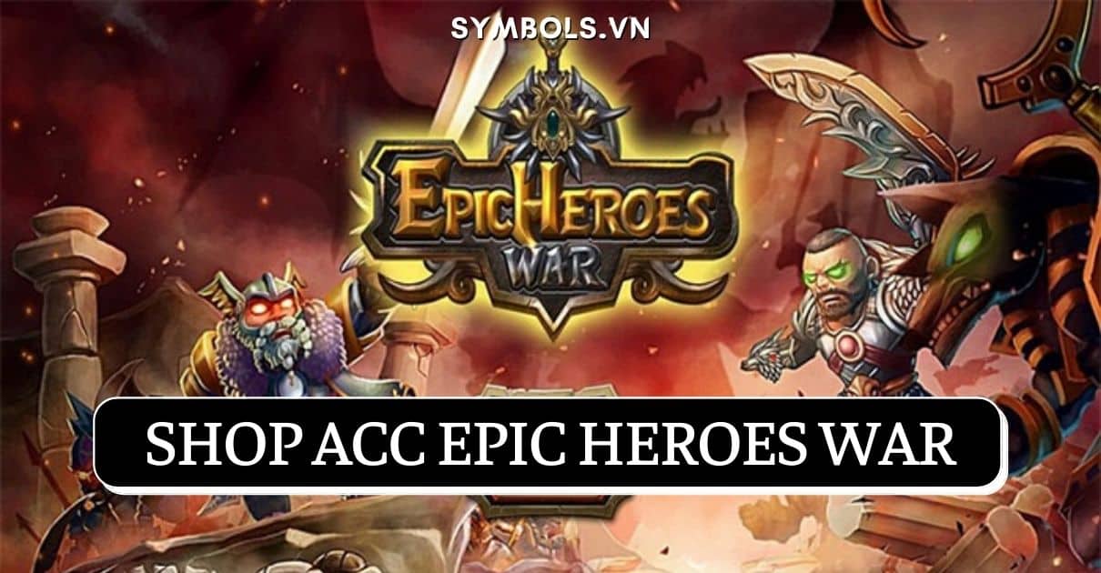 Shop Acc Epic Heroes War