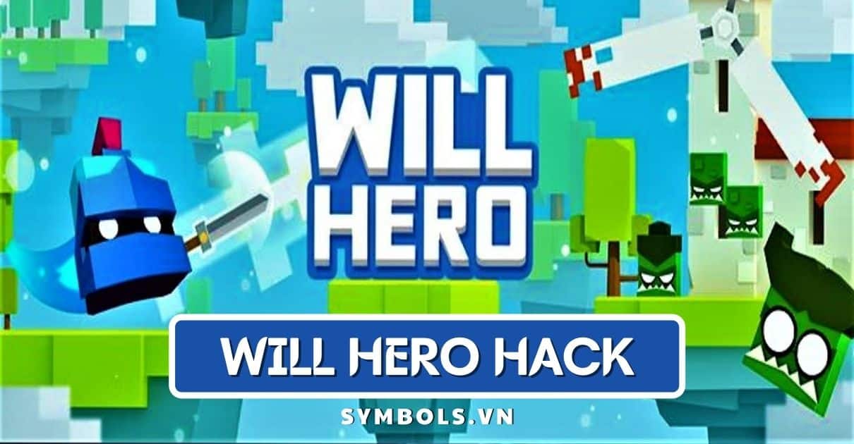 Will Hero Hack