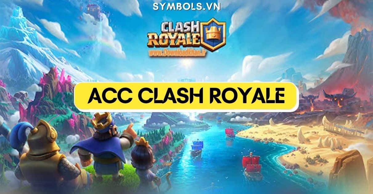 Acc Clash Royale