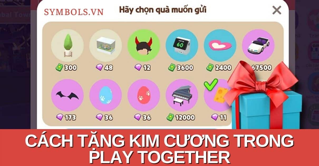 Cách Tặng Kim Cương Trong Play Together