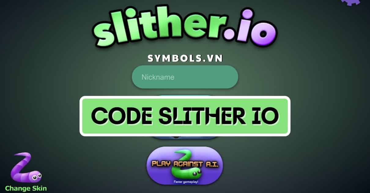 Code Slither Io Vip Mới Nhất 5/2023 ❤️️ Tặng 20+ Acc Free