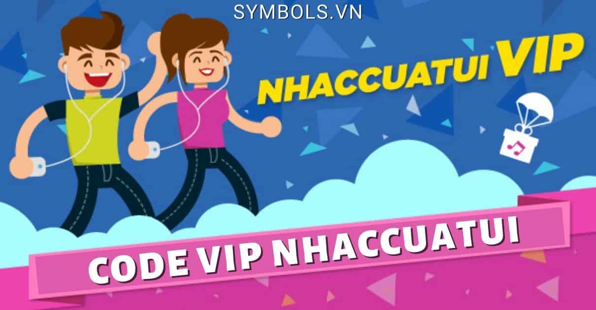 Code Vip Nhaccuatui