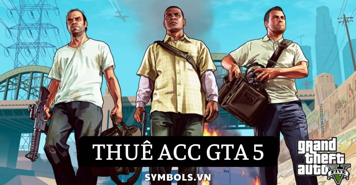 Thuê Acc GTA 5