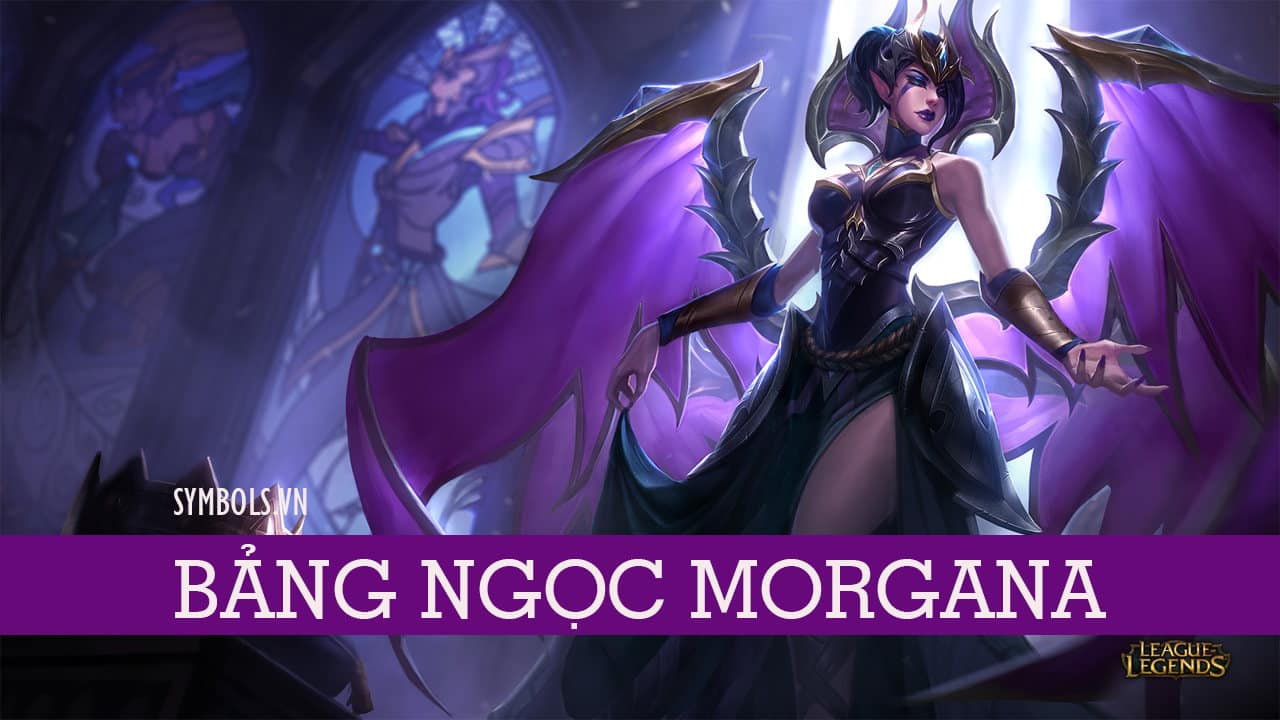 Bảng ngọc Morgana hay