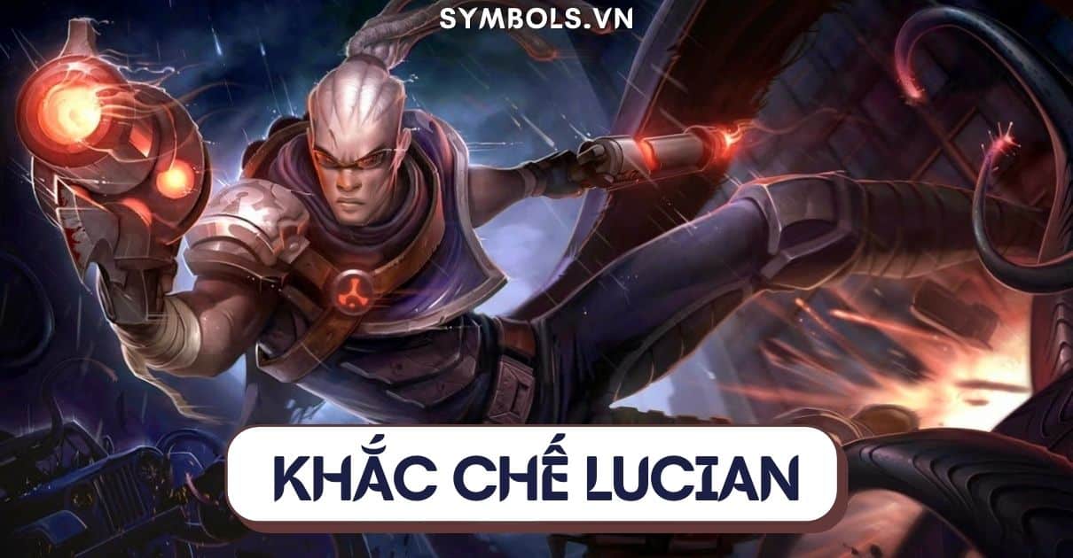Khắc Chế Lucian