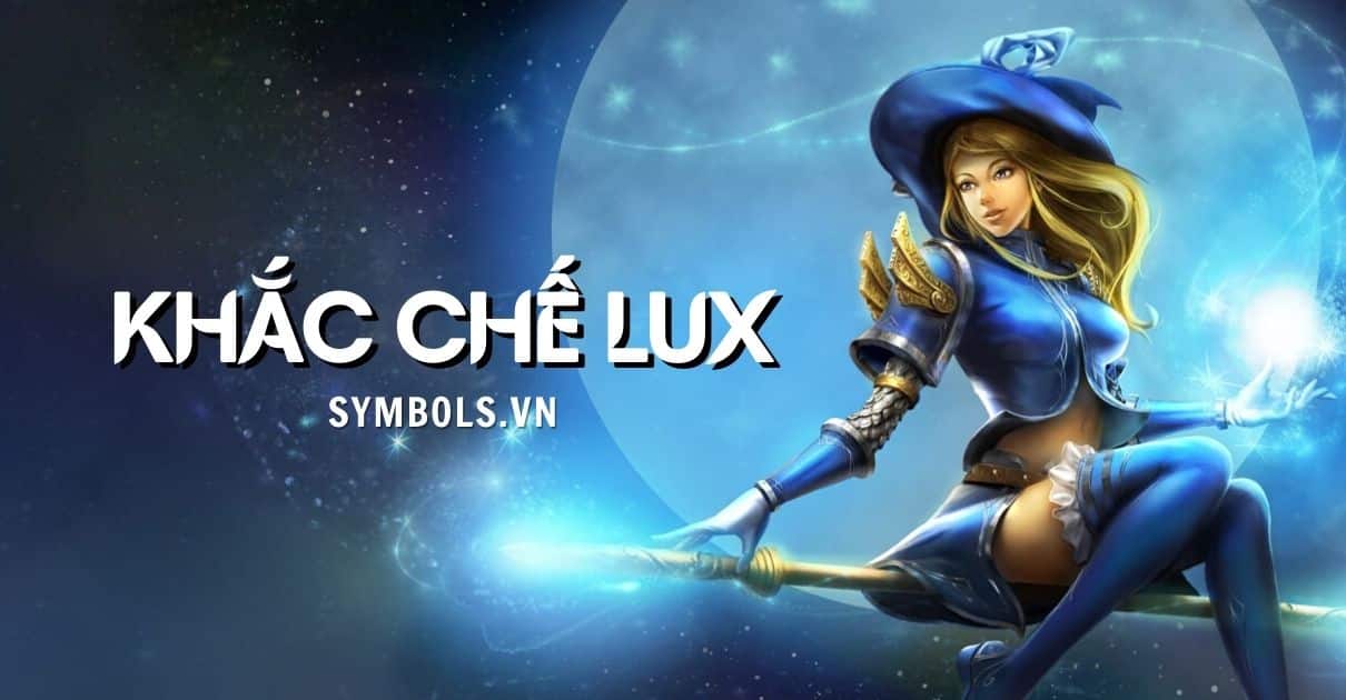 Khắc Chế Lux