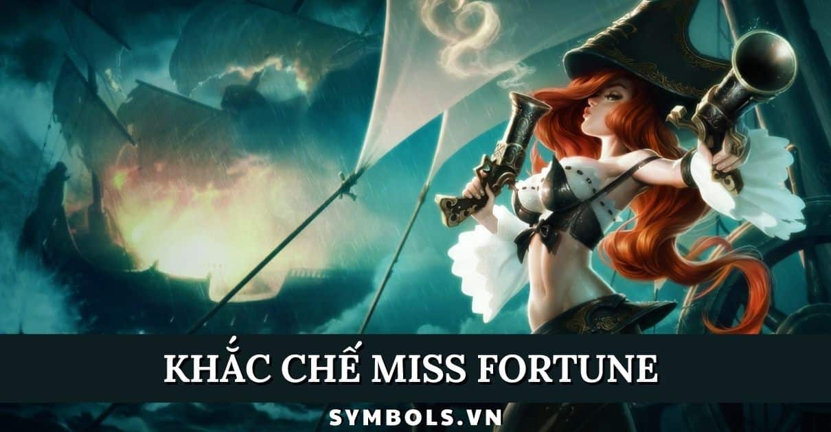 Khắc Chế Miss Fortune