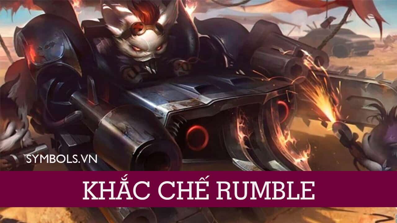 Khắc Chế Rumble