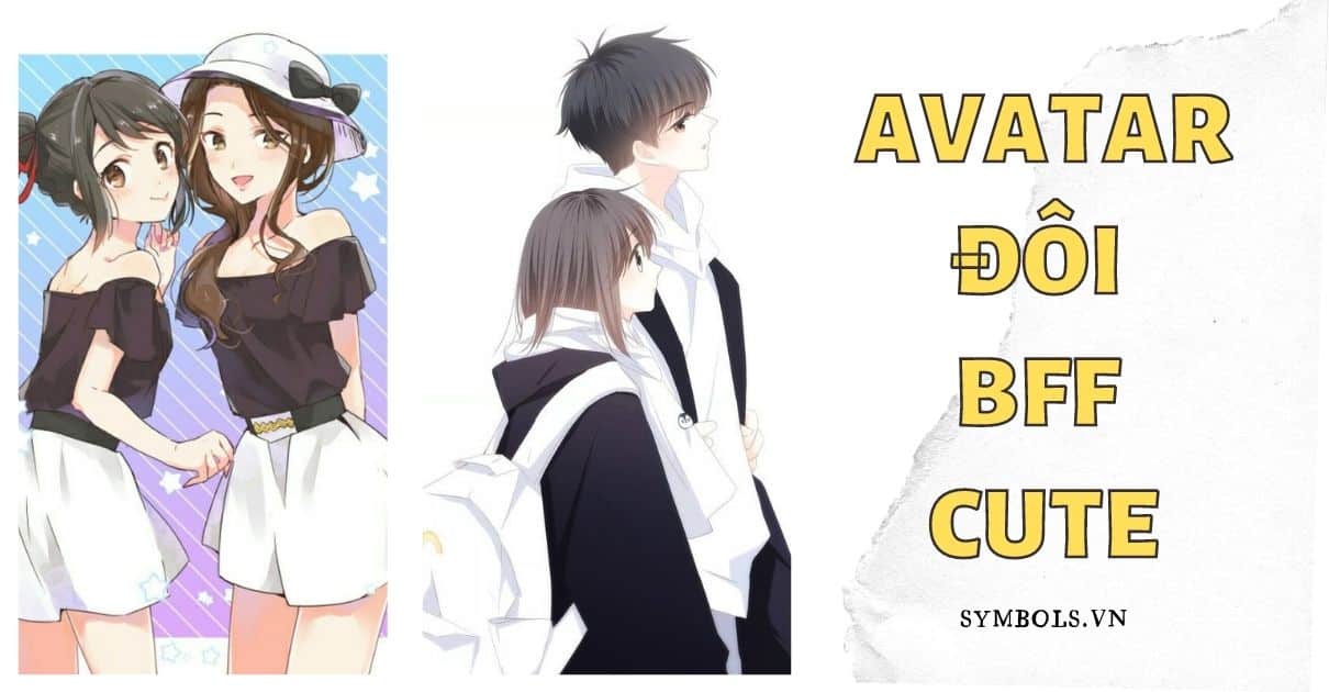 Avatar đôi BFF anime chibi cute cho cả nam và nữ