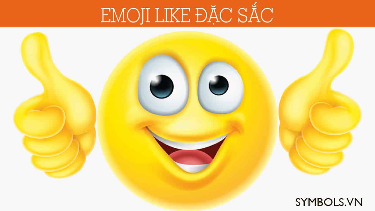 Emoji Like, Icon Like Facebook ️️ Biểu Tượng Like Fb Đẹp