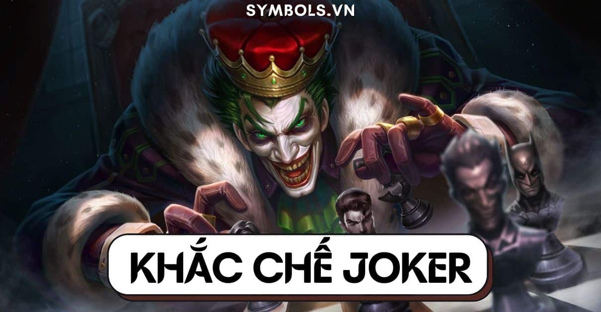 Khắc Chế Joker