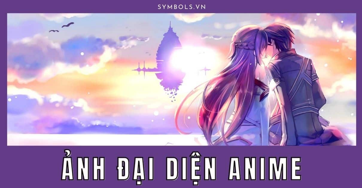Ảnh Đại Diện Anime Đẹp Nhất ❤️ Hình Ảnh Bìa Anime Cute