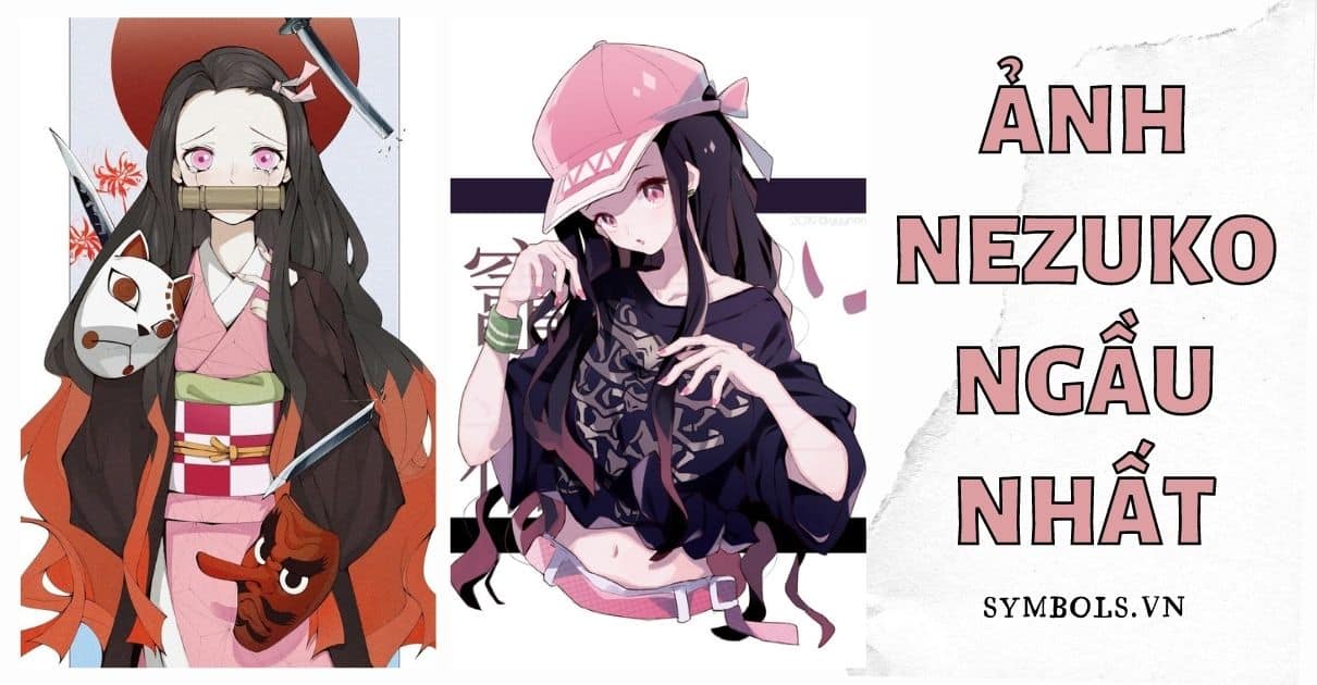 Ảnh Nezuko Ngầu Nhất ❤️ Hình Nezuko Cute, Anime Diệt Quỷ