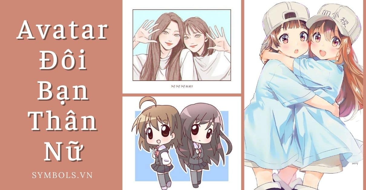 150 Ảnh Đại Diện BFF Ngầu Cute Anime Cho Đôi Bạn Thân Nam Nữ Trường THPT Kiến Thụy