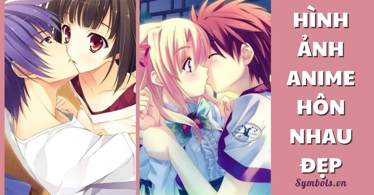 Hình Ảnh Anime Hôn Nhau Đẹp Nhất ❤️ Hình Nền Anime Hôn
