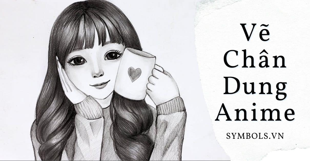 Vẽ Chân Dung Anime Nữ Nam ❤️ Cách Vẽ & Hình Vẽ Mẫu