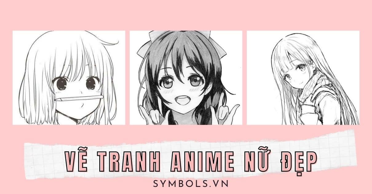 99 Cách Vẽ Anime Đẹp Chibi Vẽ Chì Cho Các Bạn Nam Nữ