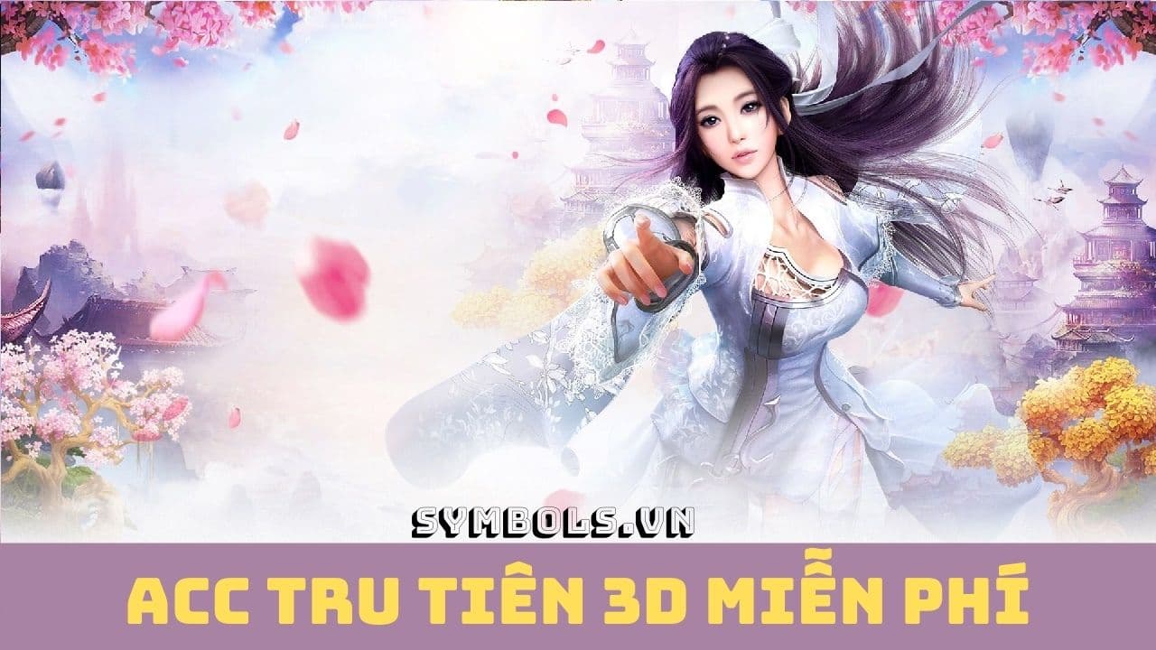 ACC Tru Tiên 3D