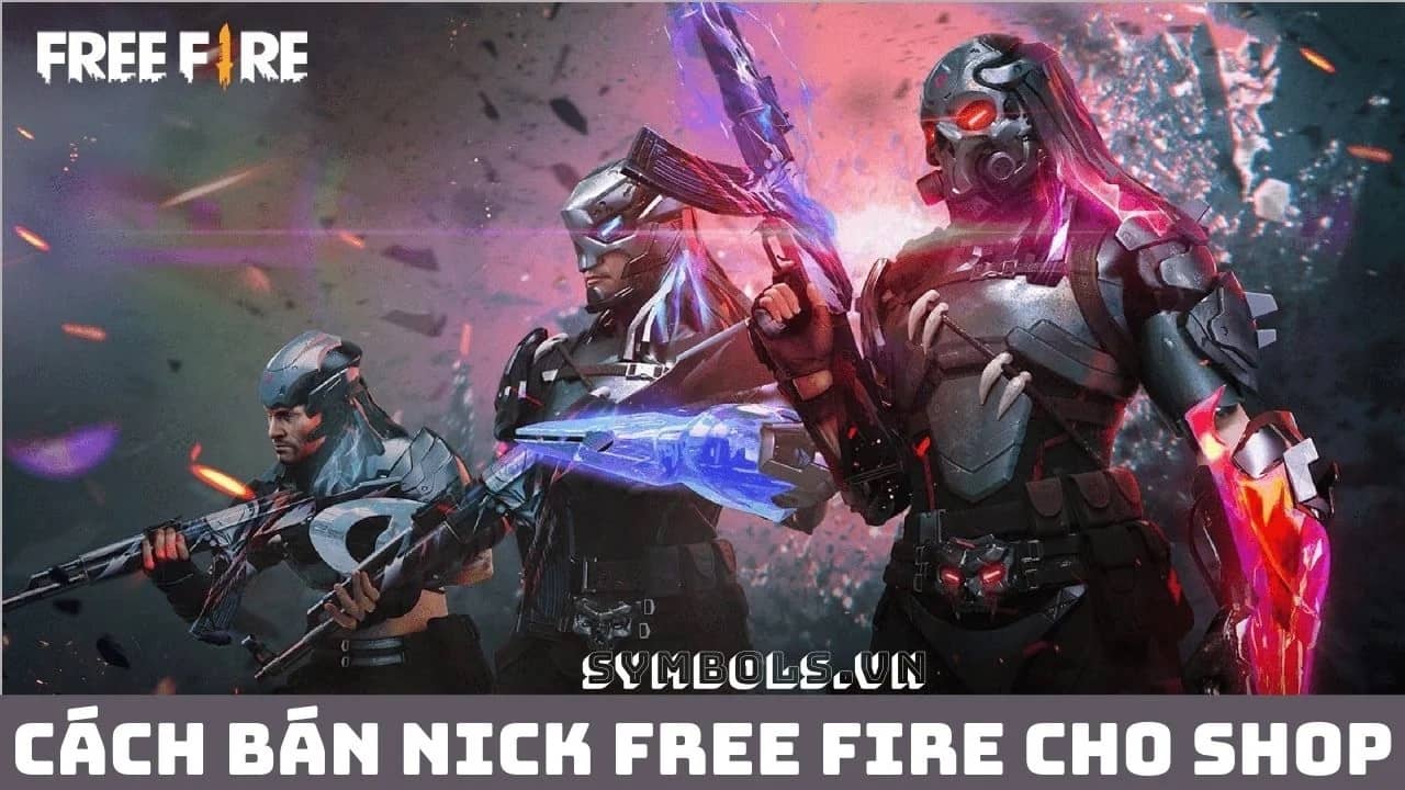 Cách Bán Nick Free Fire Cho Shop