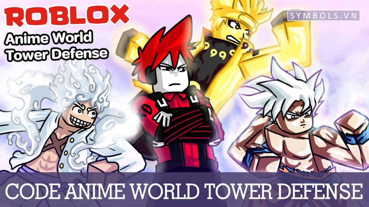 Code Anime World Tower Defense Mới Nhất 2023 ❤️️Cho 20+ ACC