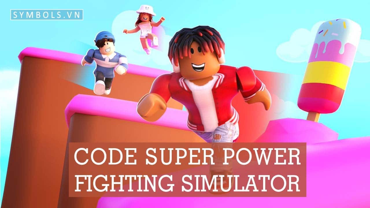 Code Super Power Fighting Simulator