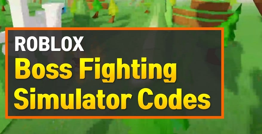 Gift code Boss Fighting Simulator mới nhất