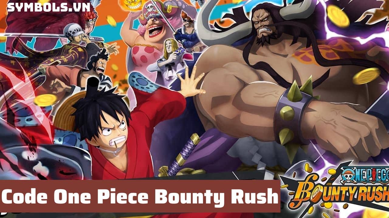 Tặng Code One Piece Bounty Rush