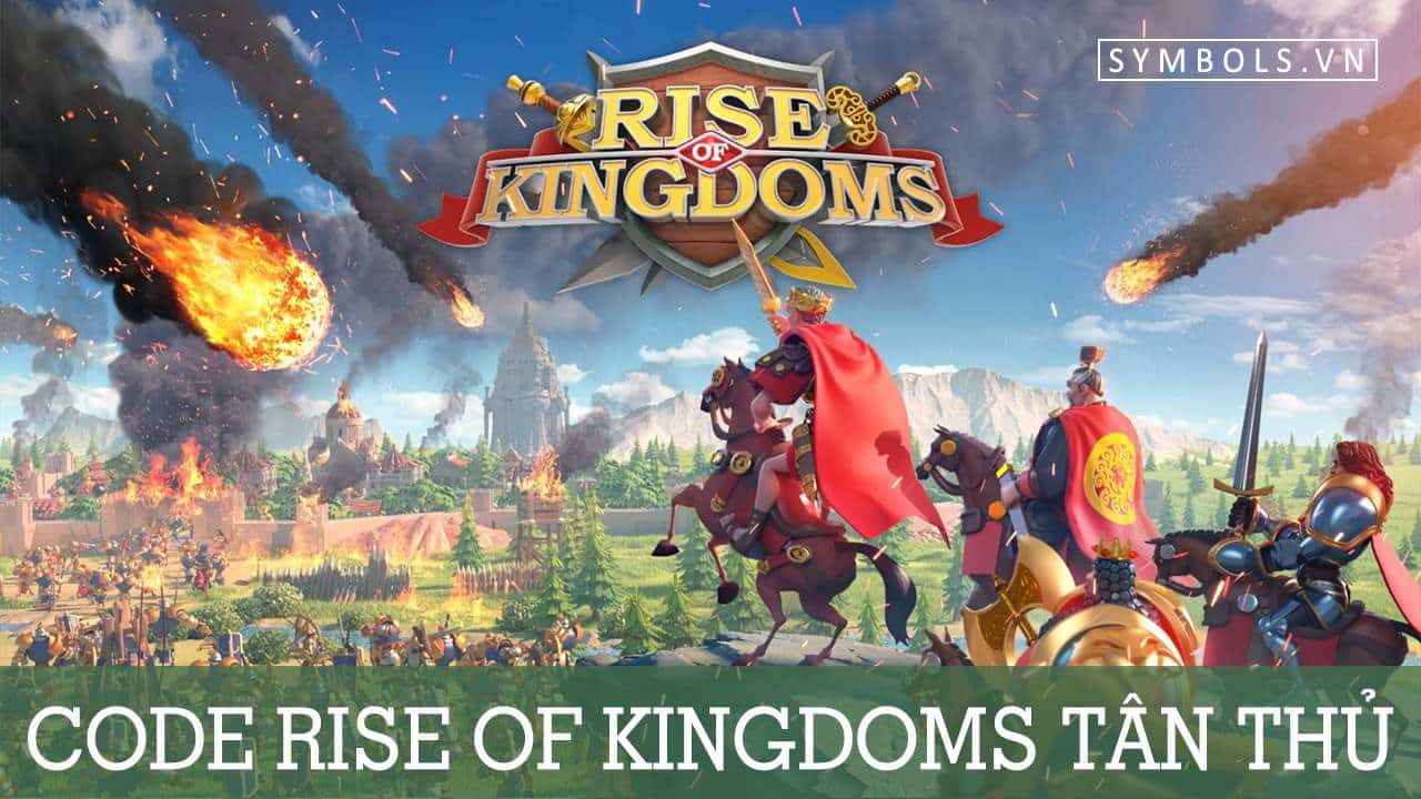Code Rise Of Kingdoms Tân Thủ